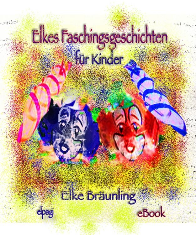 Produktbild: Elkes Faschingsgeschichten