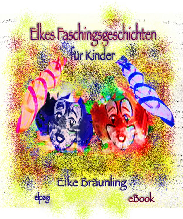 Produktbild: Elkes Faschingsgeschichten