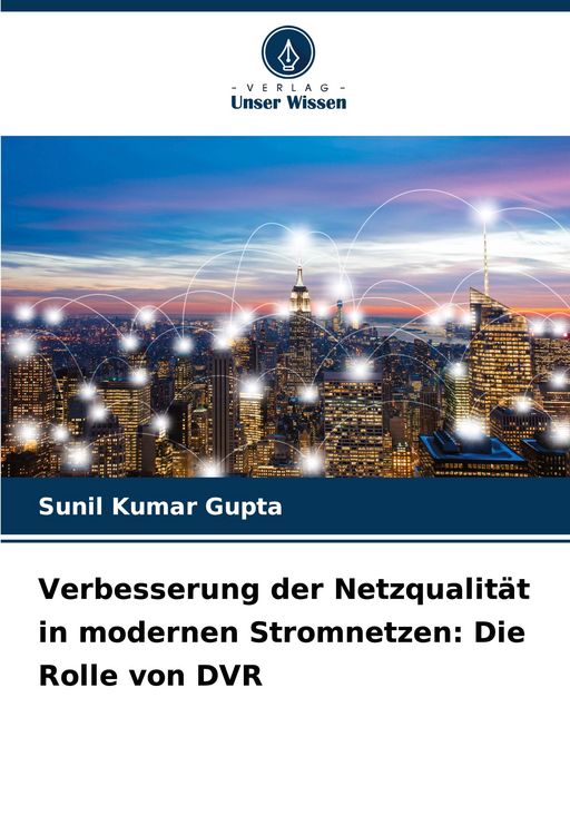 Produktbild: Verbesserung der Netzqualit&auml;t in modernen Stromnetzen: Die Rolle von DVR