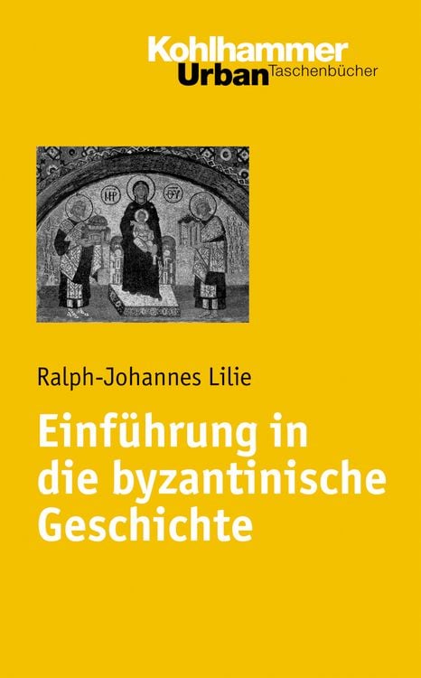 Produktbild: Einf&uuml;hrung in die byzantinische Geschichte