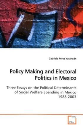 Produktbild: P&eacute;rez Yarahu&aacute;n, G: Policy Making and Electoral Politics in M