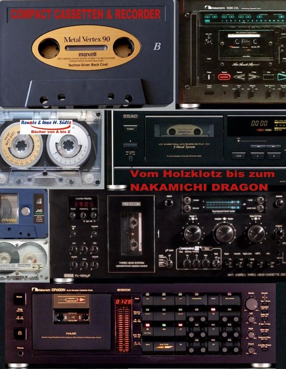 Produktbild: Compact Cassetten & Recorder - Vom Holzklotz bis zum Nakamichi Dragon