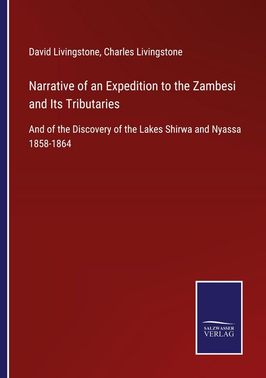 Produktbild: Narrative of an Expedition to the Zambesi and Its Tributaries