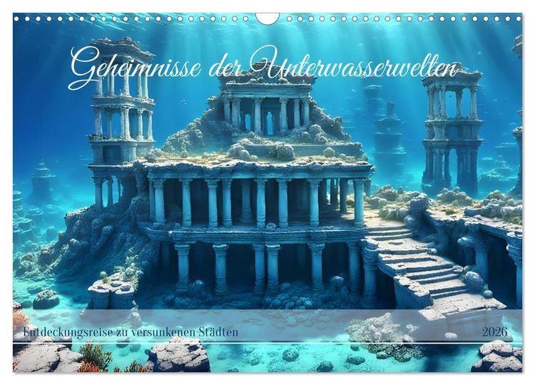 Produktbild: Geheimnisse der Unterwasserwelten (Wandkalender 2026 DIN A3 quer), CALVENDO Monatskalender