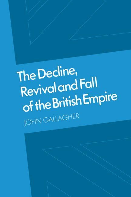 Produktbild: The Decline, Revival and Fall of the British Empire