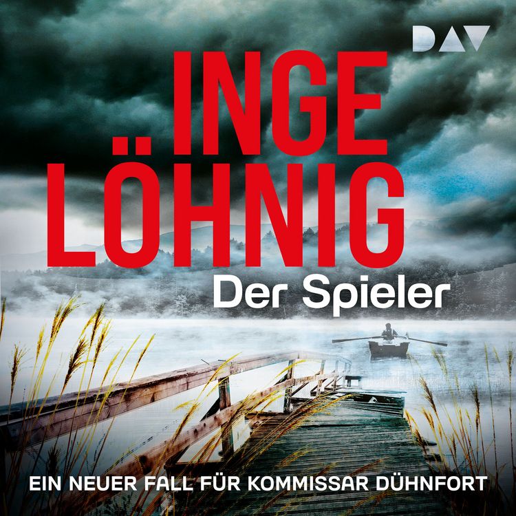 Produktbild: Der Spieler. Ein neuer Fall f&uuml;r Kommissar D&uuml;hnfort