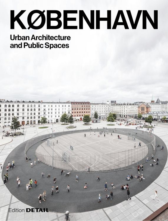Produktbild: K&Oslash;BENHAVN. Urban Architecture and Public Spaces