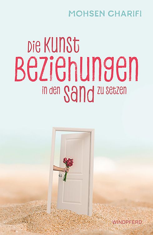 Produktbild: Die Kunst, Beziehungen in den Sand zu setzen