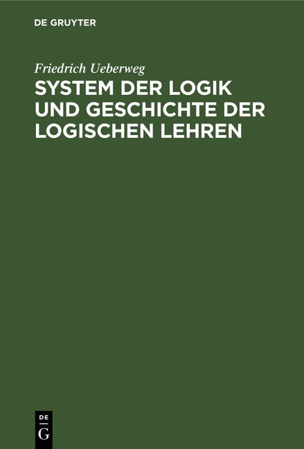 Produktbild: System der Logik und Geschichte der logischen Lehren