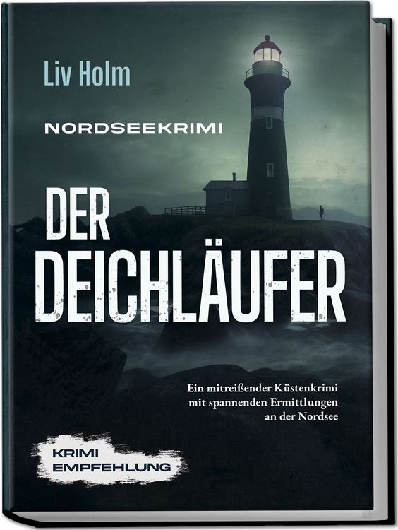 Produktbild: Nordseekrimi Der Deichl&auml;ufer: Ein mitrei&szlig;ender K&uuml;stenkrimi mit spannenden Ermittlungen an der Nordsee - Krimi Empfehlung