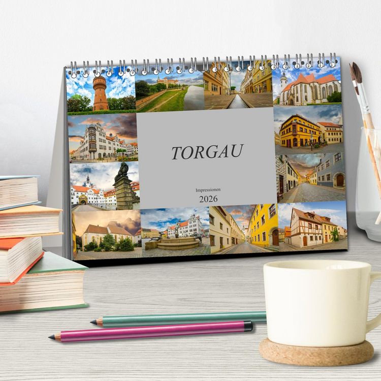 Produktbild: Torgau Impressionen (Tischkalender 2026 DIN A5 quer), CALVENDO Monatskalender