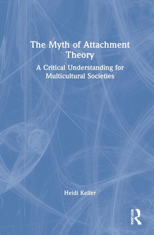 Produktbild: The Myth of Attachment Theory