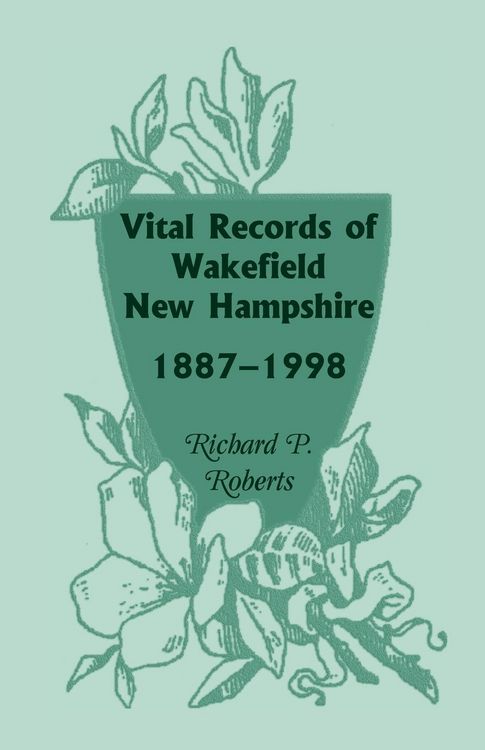 Produktbild: Vital Records of Wakefield, New Hampshire, 1887-1998
