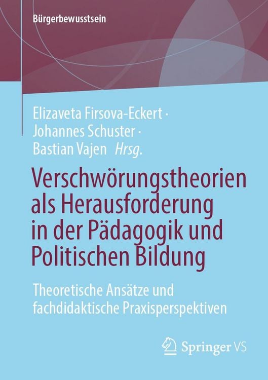 Produktbild: Verschw&ouml;rungstheorien als Herausforderung in der P&auml;dagogik und Politischen Bildung