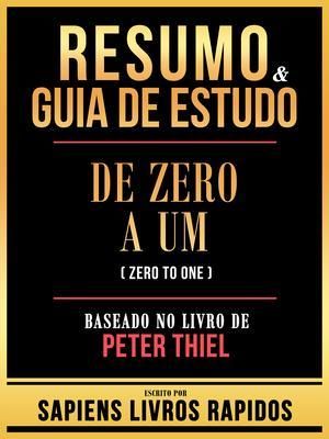 Produktbild: Resumo & Guia De Estudo - Zero A Um (Zero To One) - Baseado No Livro De Peter Thiel