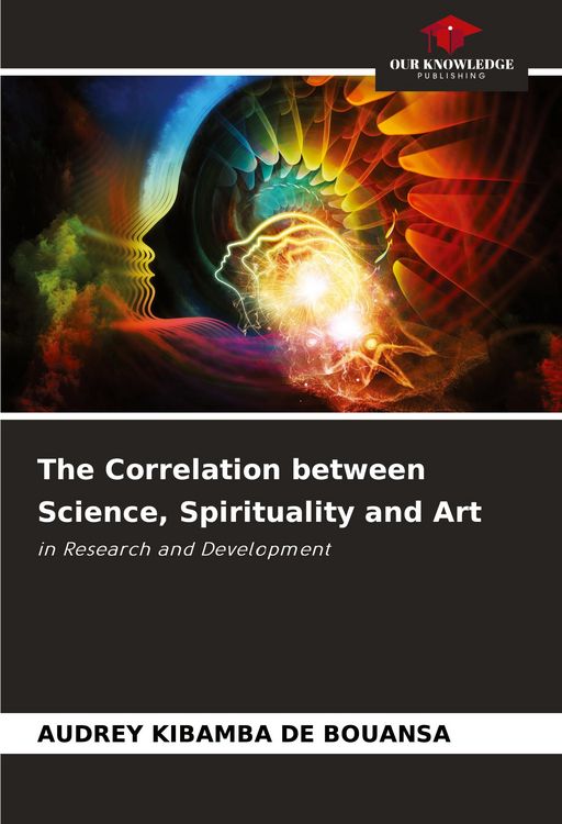 Produktbild: The Correlation between Science, Spirituality and Art