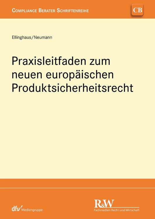 Produktbild: Praxisleitfaden zum neuen europ&auml;ischen Produktsicherheitsrecht