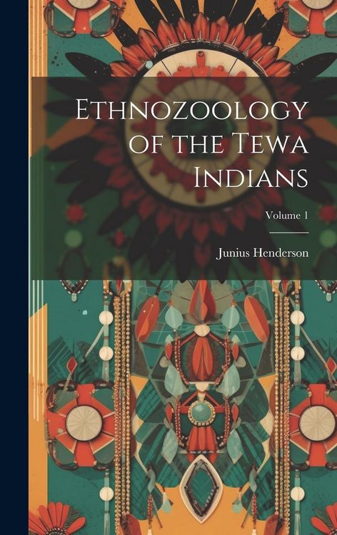 Produktbild: Ethnozoology of the Tewa Indians; Volume 1