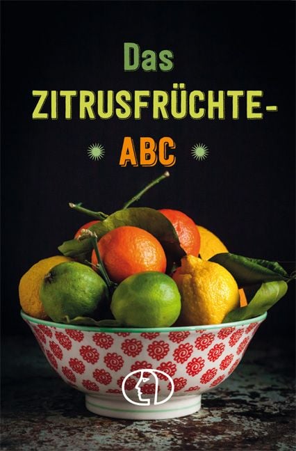 Produktbild: Das Zitrusfrüchte-ABC