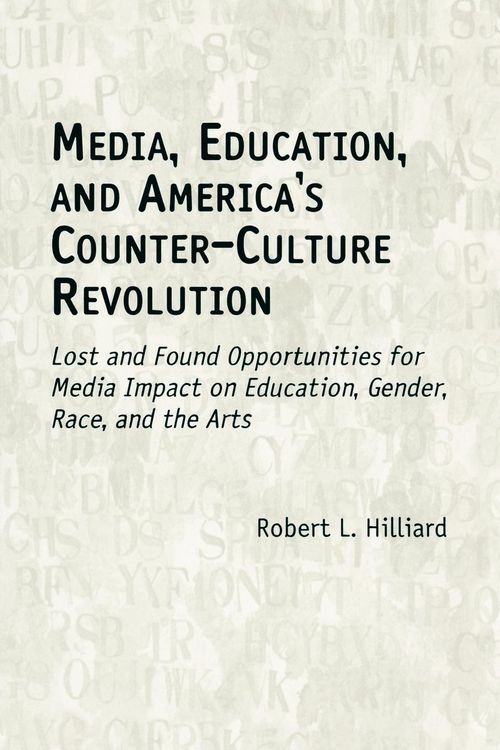 Produktbild: Media, Education, and America's Counter-Culture Revolution