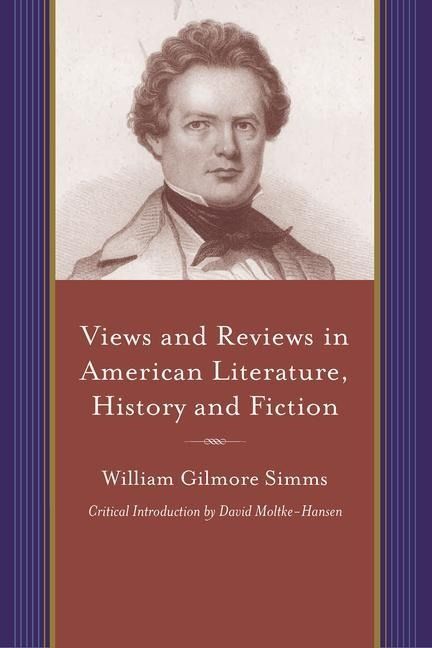 Produktbild: Simms, W: Views and Reviews in American Literature, History
