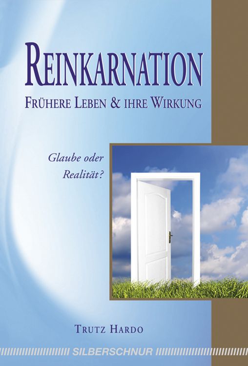 Produktbild: Reinkarnation &ndash; Fr&uuml;here Leben und ihre Wirkung