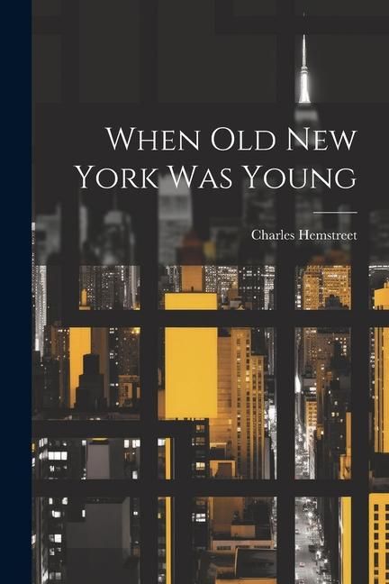 Produktbild: When Old New York Was Young