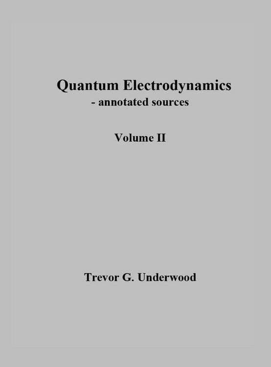 Produktbild: Quantum Electrodynamics - annotated sources. Volume II.