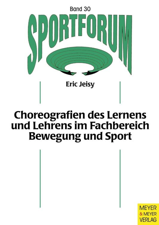 Bild vom Artikel Choreografien des Lernens und Lehrens im Fachbereich Bewegung und Sport vom Autor Eric Jeisy