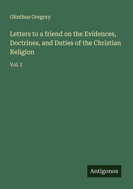 Produktbild: Letters to a friend on the Evidences, Doctrines, and Duties of the Christian Religion