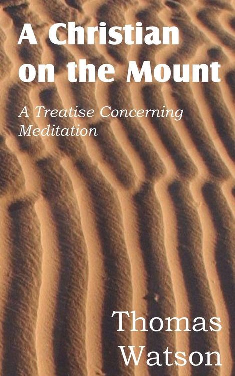 Produktbild: A Christian on the Mount; A Treatise Concerning Meditation