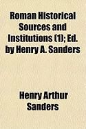 Produktbild: Roman Historical Sources and Institutions (1); Ed. by Henry A. Sanders
