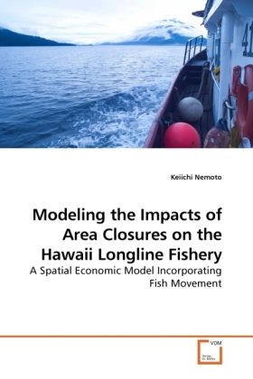 Produktbild: Nemoto, K: Modeling the Impacts of Area Closures on the Hawa