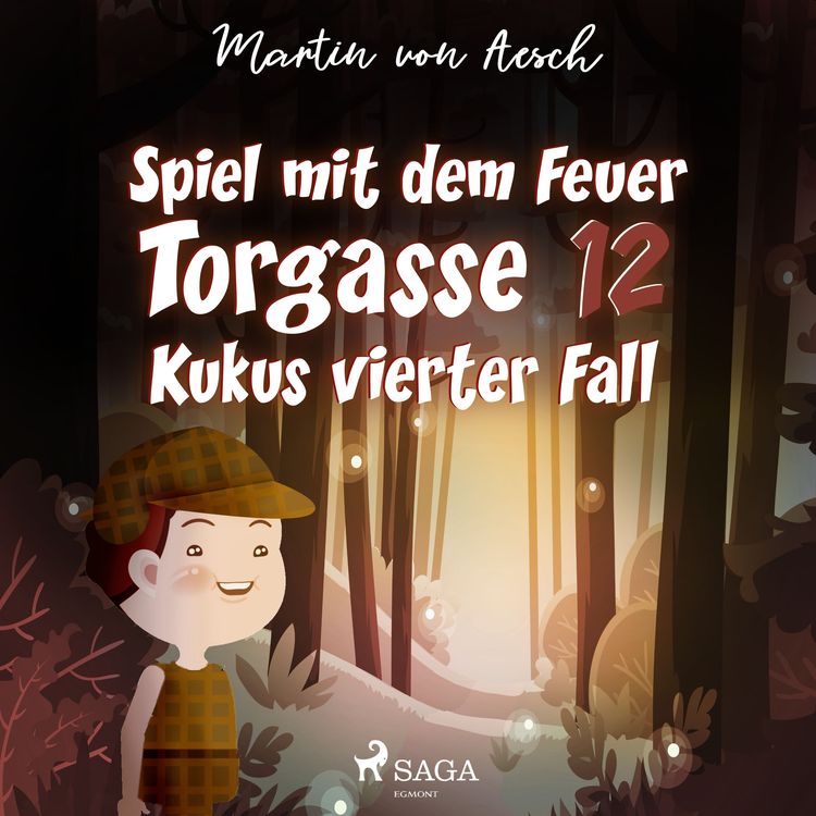 Produktbild: Spiel mit dem Feuer. Torgasse 12 - Kukus vierter Fall