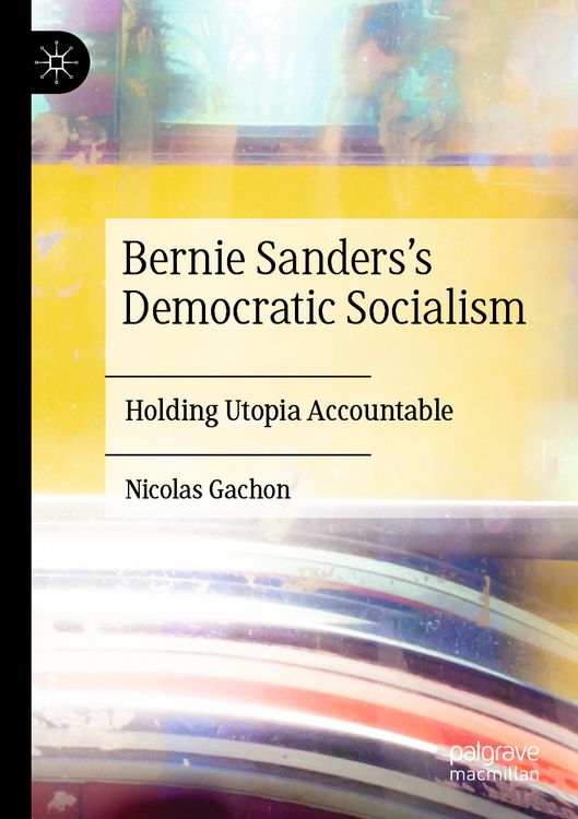 Produktbild: Bernie Sanders&rsquo;s Democratic Socialism