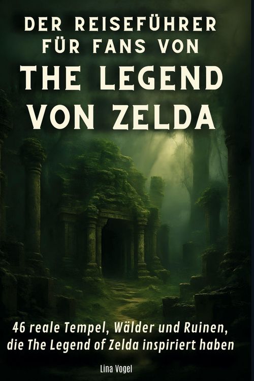 Produktbild: Der Reisef&uuml;hrer f&uuml;r Fans von The Legend von Zelda