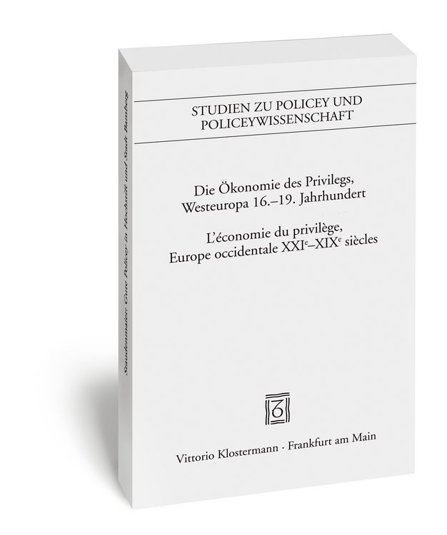 Produktbild: Die &Ouml;konomie des Privilegs, Westeuropa 16.-19. Jh./L'&eacute;conomie du privil&egrave;ge, Europe occidentale XVIe-XIX si&egrave;cles