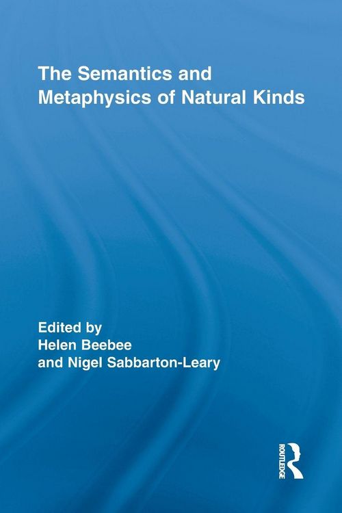 Produktbild: The Semantics and Metaphysics of Natural Kinds