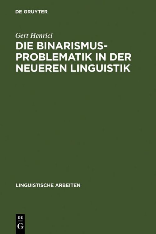 Produktbild: Die Binarismus-Problematik in der neueren Linguistik