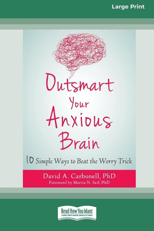 Produktbild: Outsmart Your Anxious Brain