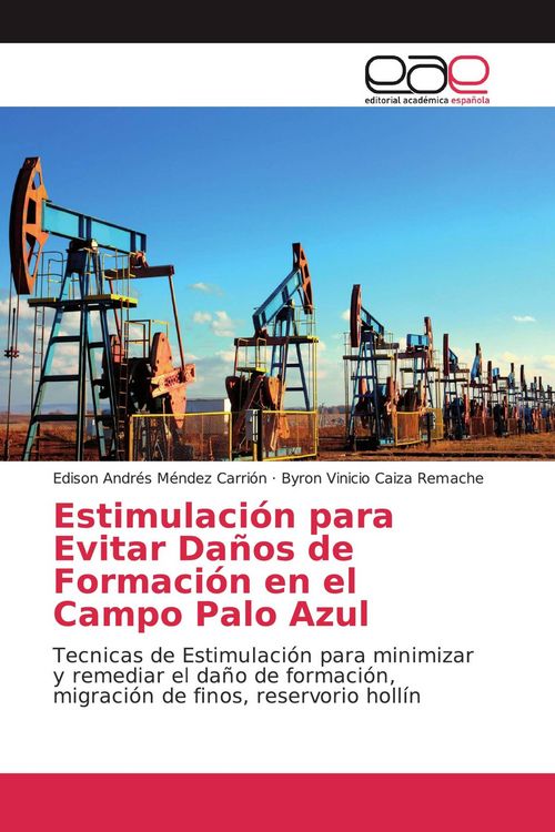 Produktbild: Estimulaci&oacute;n para Evitar Da&ntilde;os de Formaci&oacute;n en el Campo Palo Azul