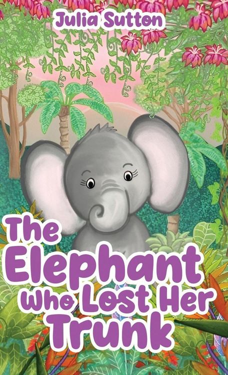 Produktbild: The Elephant Who Lost Her Trunk