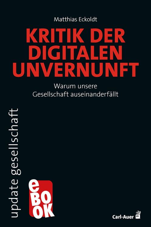 Produktbild: Kritik der digitalen Unvernunft