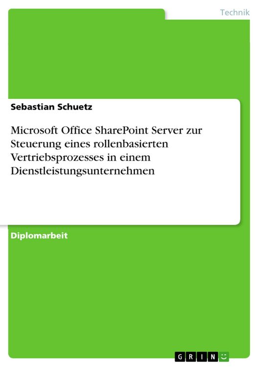 Produktbild: Microsoft Office SharePoint Server zur Steuerung eines rollenbasierten Vertriebsprozesses in einem Dienstleistungsunternehmen