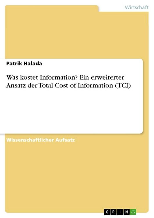 Produktbild: Was kostet Information? Ein erweiterter Ansatz der Total Cost of Information (TCI)
