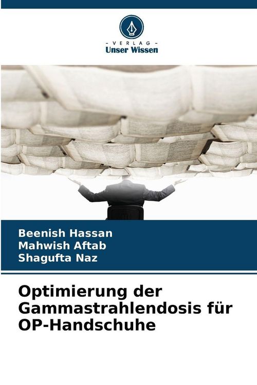 Produktbild: Optimierung der Gammastrahlendosis f&uuml;r OP-Handschuhe
