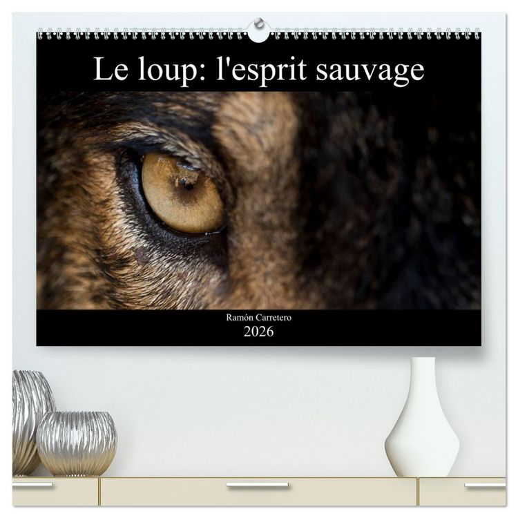 Produktbild: Le loup: l'esprit sauvage (Calendrier mural 2026 DIN A2 vertical) calendrier de bureau