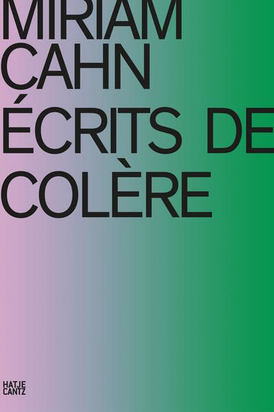 Produktbild: Miriam Cahn. &Eacute;CRITS DE COL&Egrave;RE