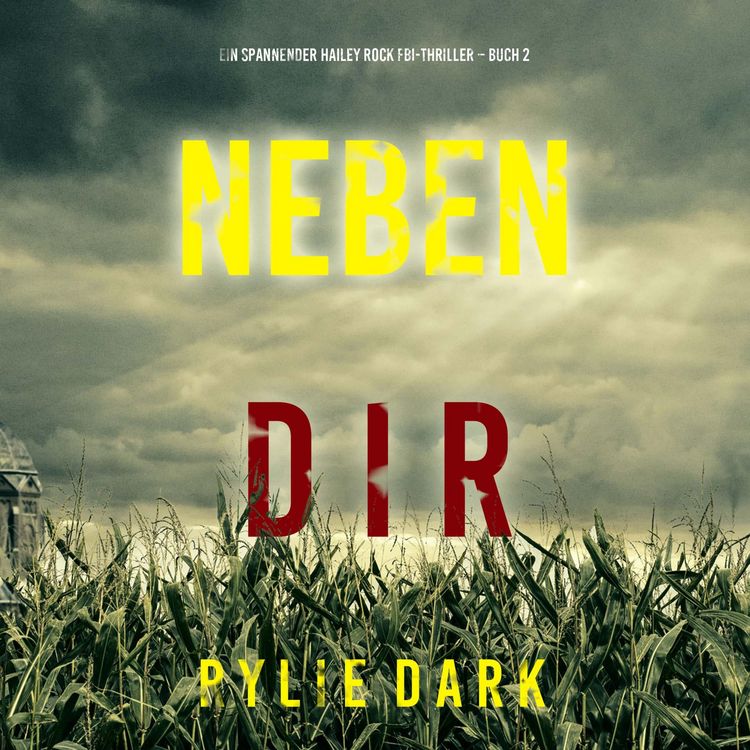 Produktbild: Neben dir (Ein spannender Hailey Rock FBI-Thriller &ndash; Buch 2)