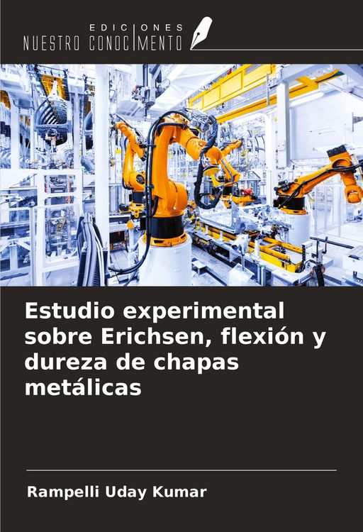 Produktbild: Estudio experimental sobre Erichsen, flexi&oacute;n y dureza de chapas met&aacute;licas